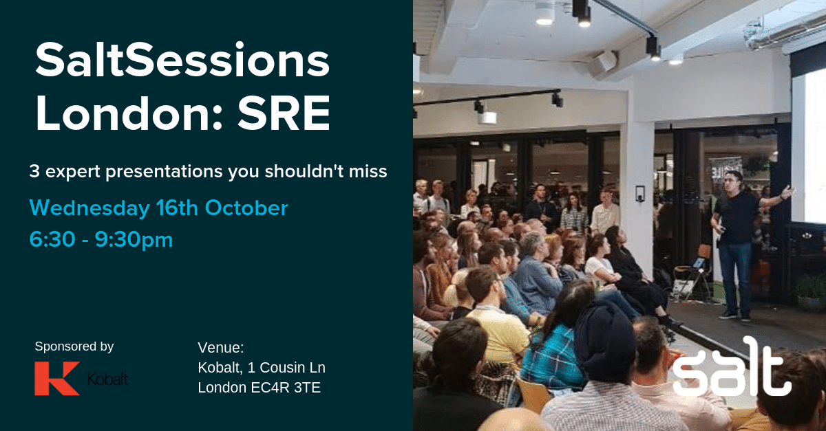 Join us at our SaltSessions London: SRE