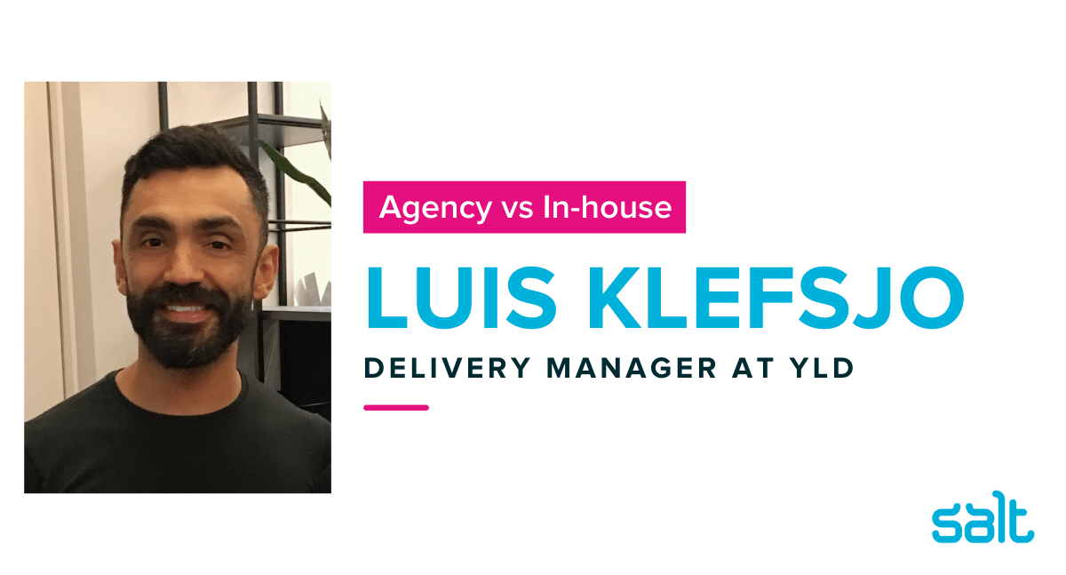 Interview: Agency vs in-house with Luis Klefsjo
