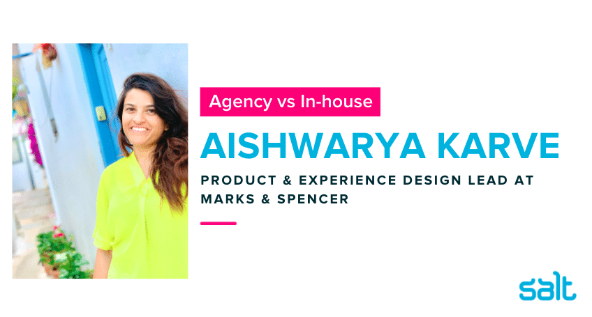 Interview: Agency vs in-house with Aishwarya Karve