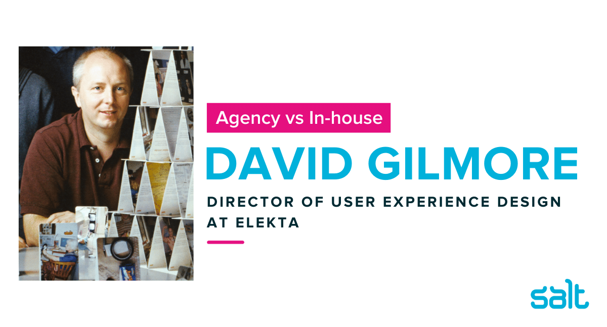 Interview: Agency vs in-house with David Gilmore