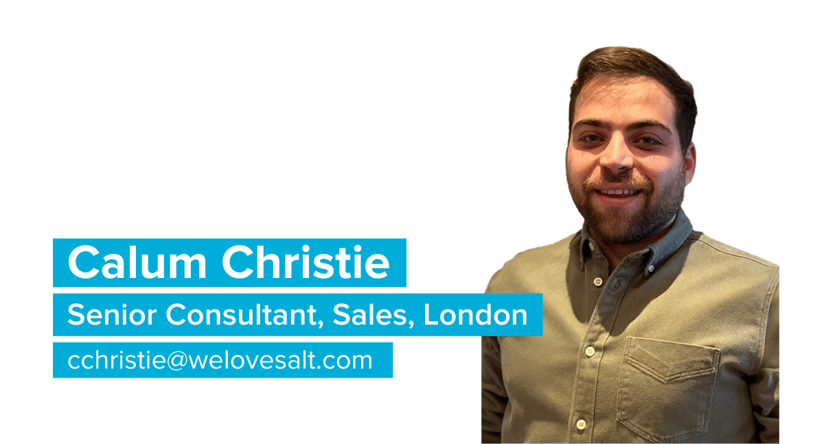 Introducing Calum Christie, Senior Consultant, Sales, London