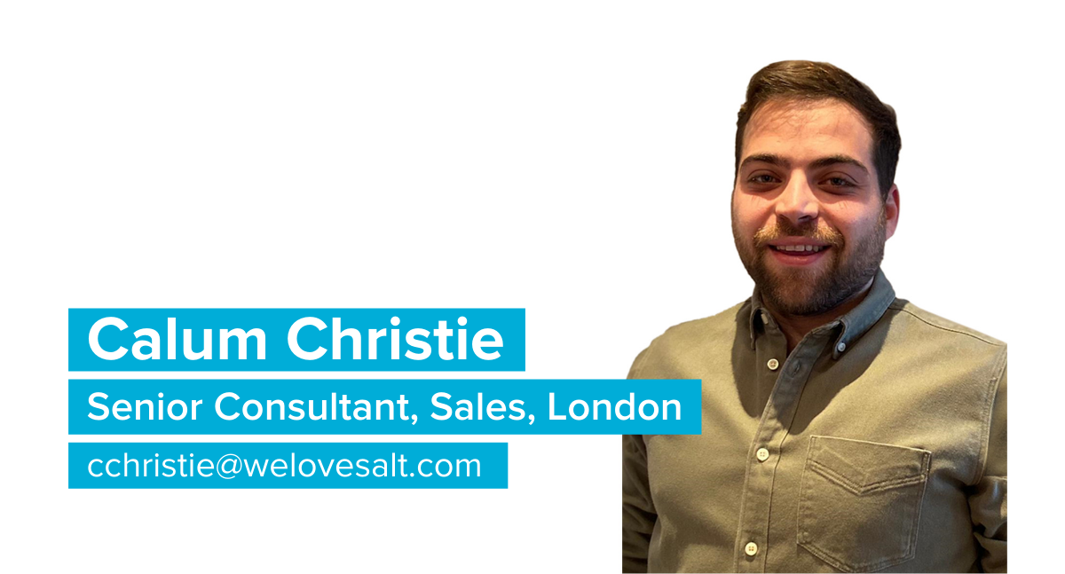 Introducing Calum Christie, Senior Consultant, Sales, London