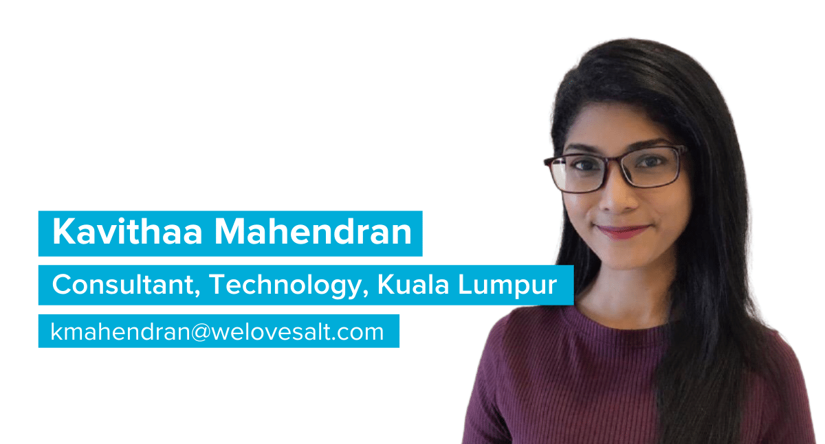 Introducing Kavithaa Mahendran, Consultant, Technology, Kuala Lumpur