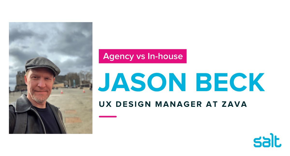 Interview: Agency vs in-house with Jason Beck