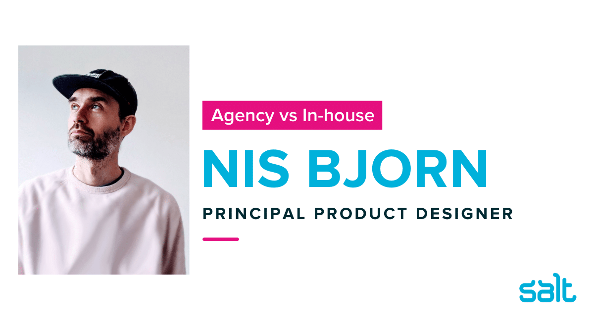 Interview: Agency vs in-house with Nis Bjorn
