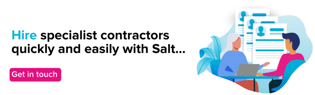Hire specialist contractors quickly and easily with Salt.