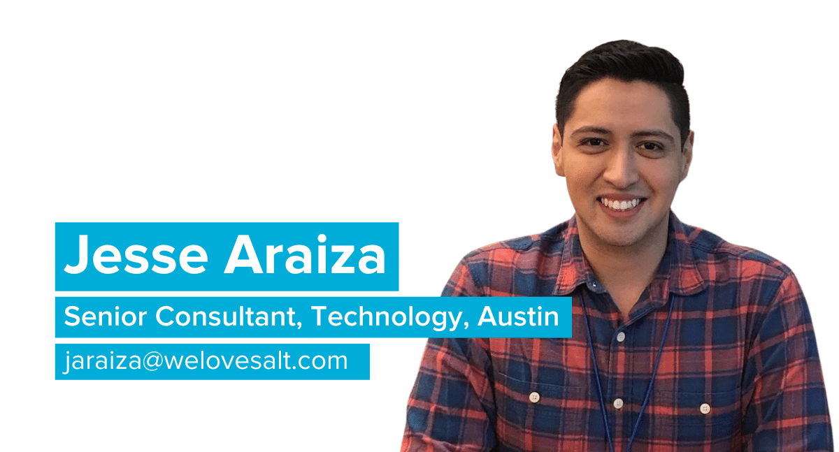 Introducing Jesse Araiza, Senior Consultant, Technology, Austin