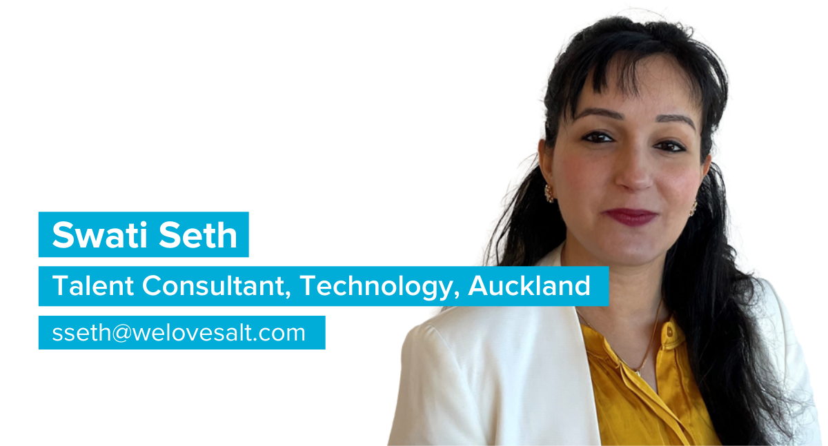 Introducing Swati Seth, Talent Consultant, Technology, Auckland