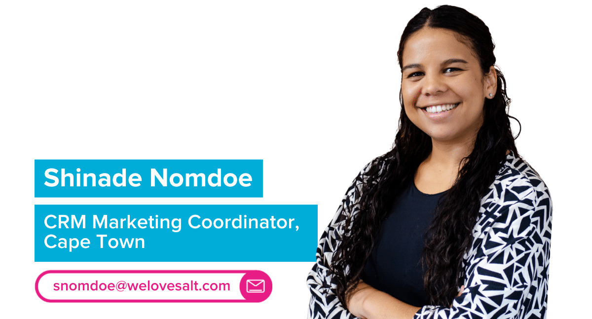 Introducing Shinade Nomdoe, CRM Marketing Coordinator, Cape Town