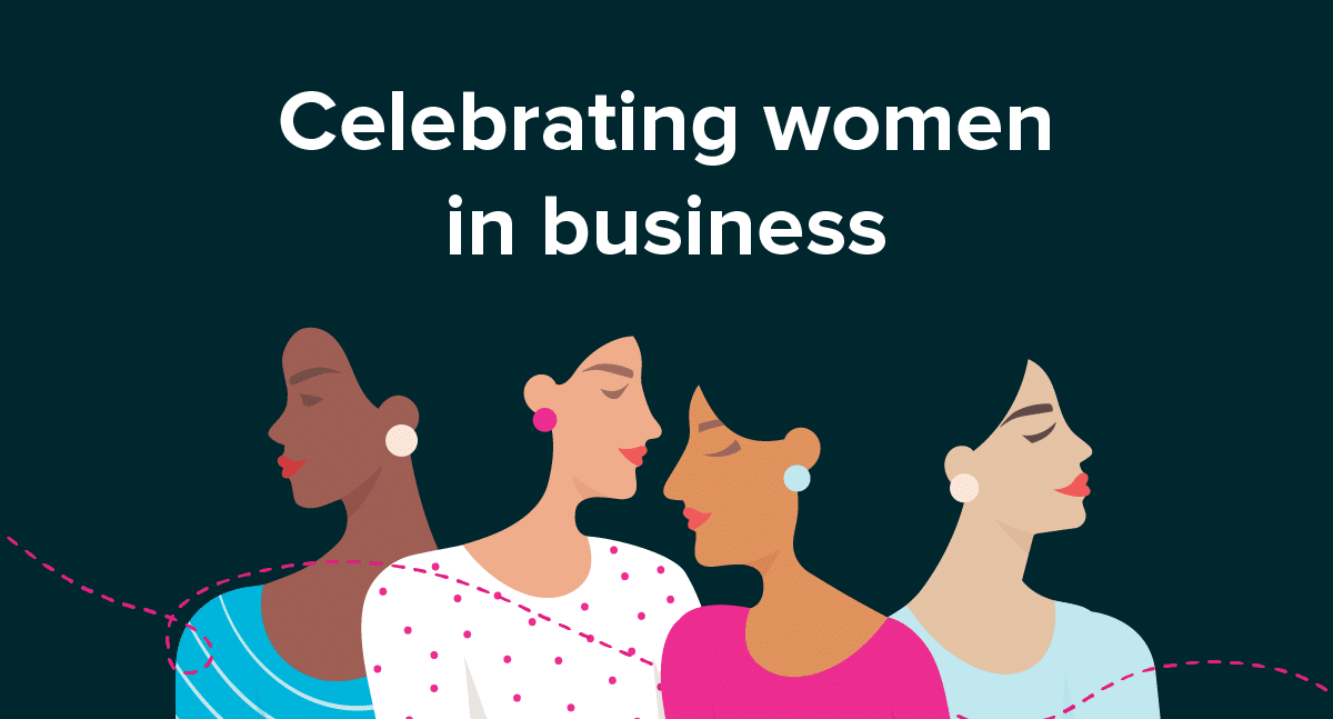 Celebrating Women in Business