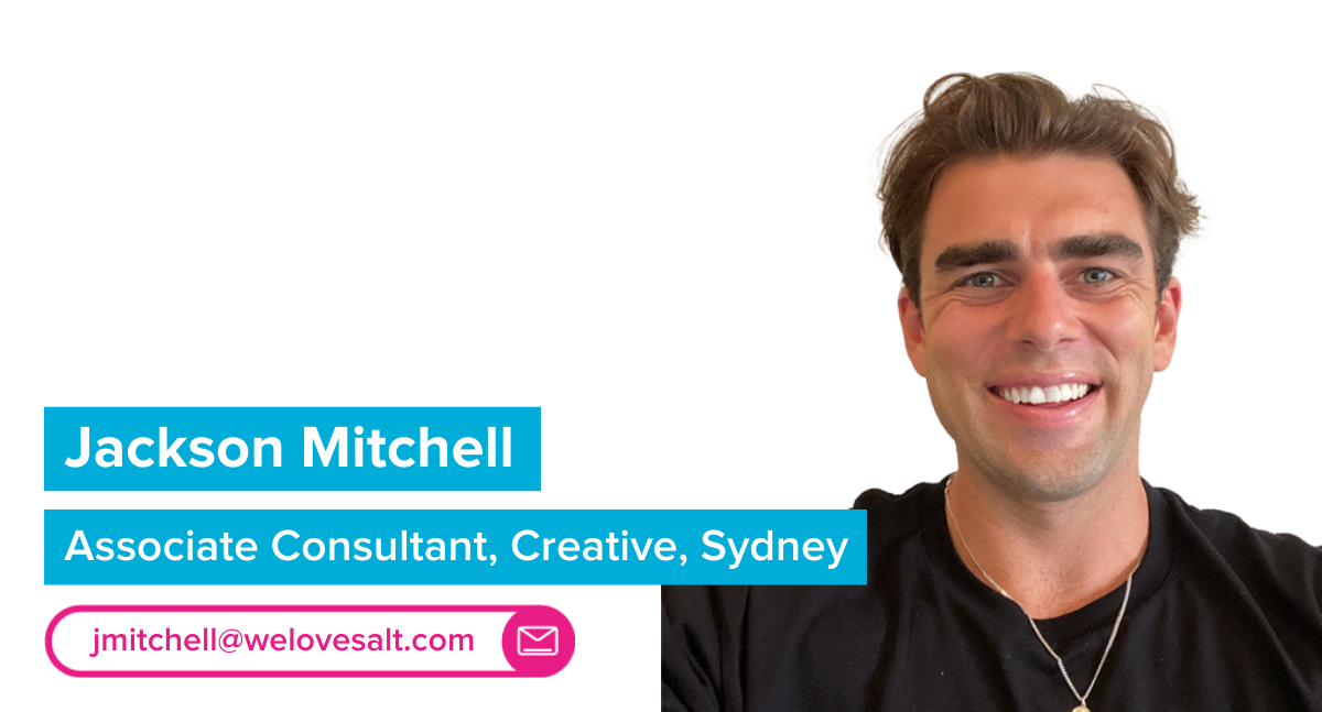 Introducing Jackson Mitchell, Associate Consultant, Creative, Sydney