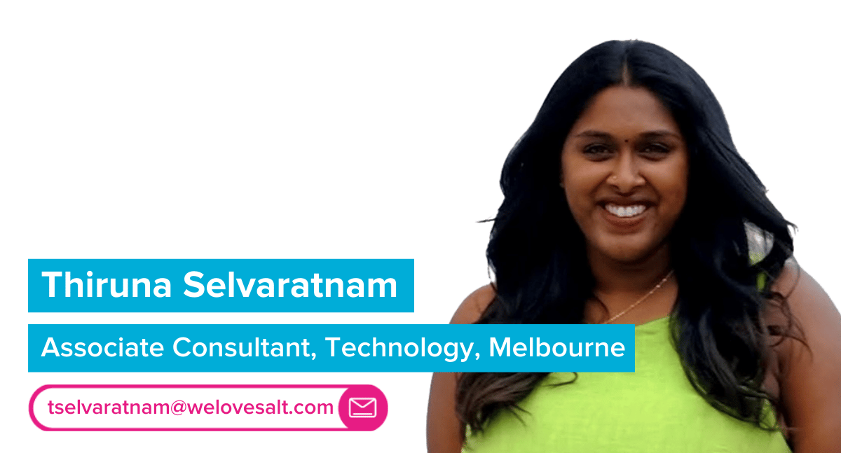 Introducing Thiruna Selvaratnam, Associate Consultant, Technology, Melbourne