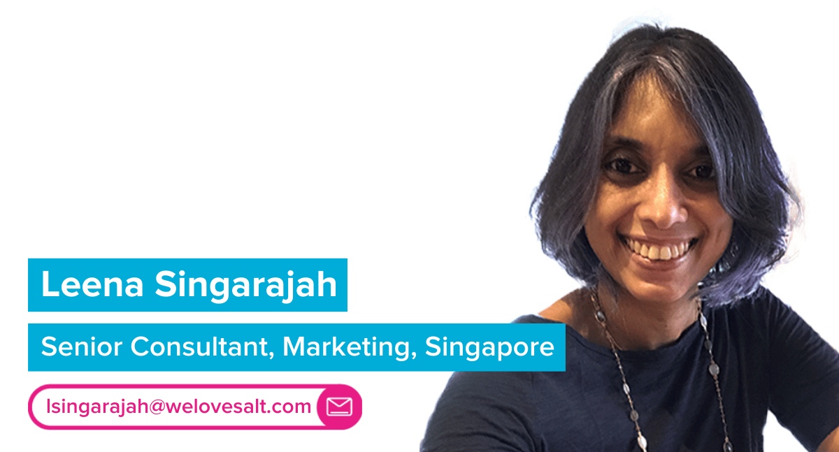 Introducing Leena Singarajah, Senior Consultant, Marketing, Singapore