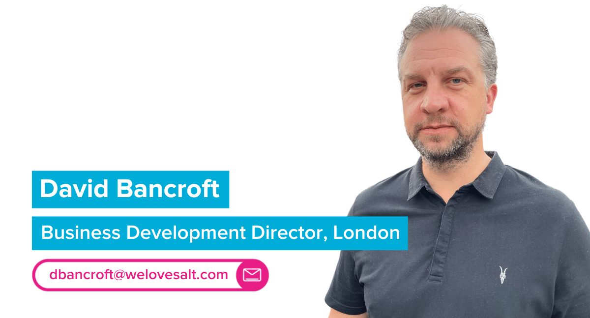 Introducing David Bancroft, Business Development Director, London