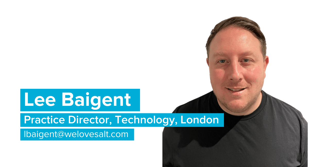 Introducing Lee Baigent, Practice Director, Technology, London