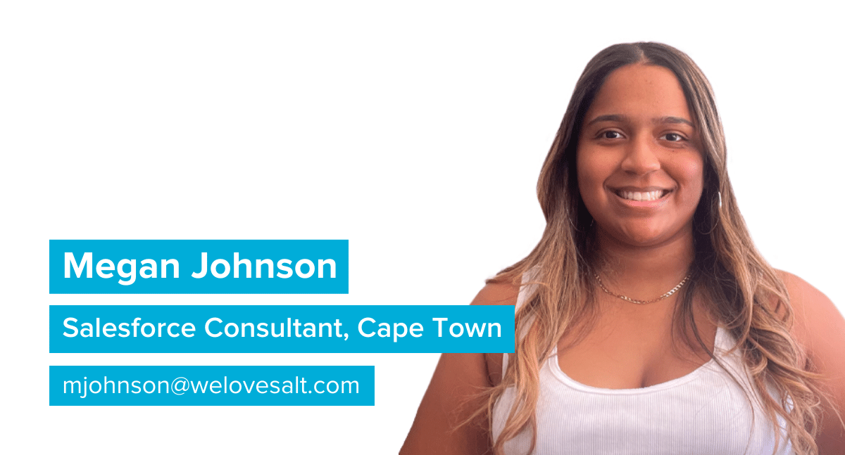 Introducing Megan Johnson, Salesforce Consultant, Cape Town